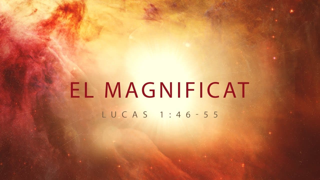 El Magnificat (Parte 2)