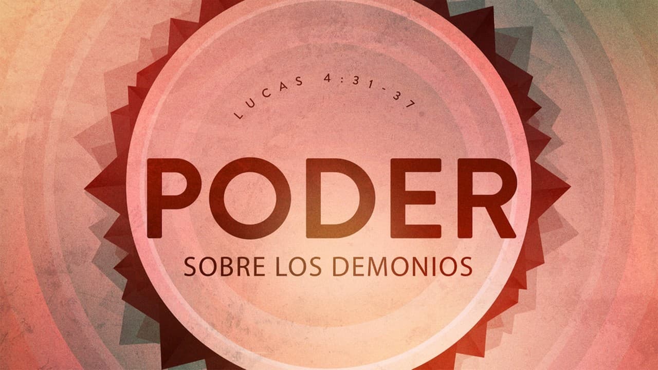 Poder sobre los demonios (Parte 2)