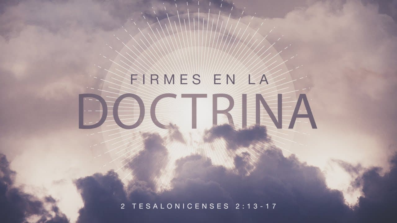 Firmes en la Doctrina (Parte 3)