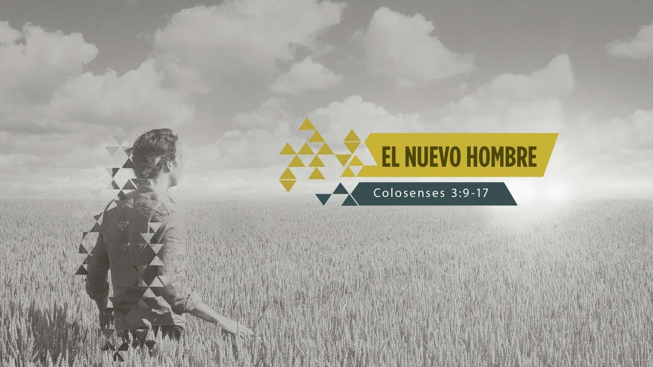 El Nuevo Hombre (Parte 2)