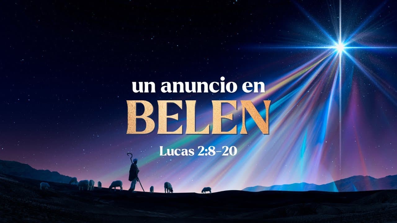 Un Anuncio en Belén (Parte 2)