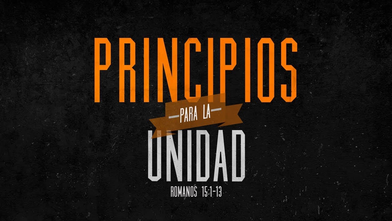 Principios para la Unidad (Parte 1)