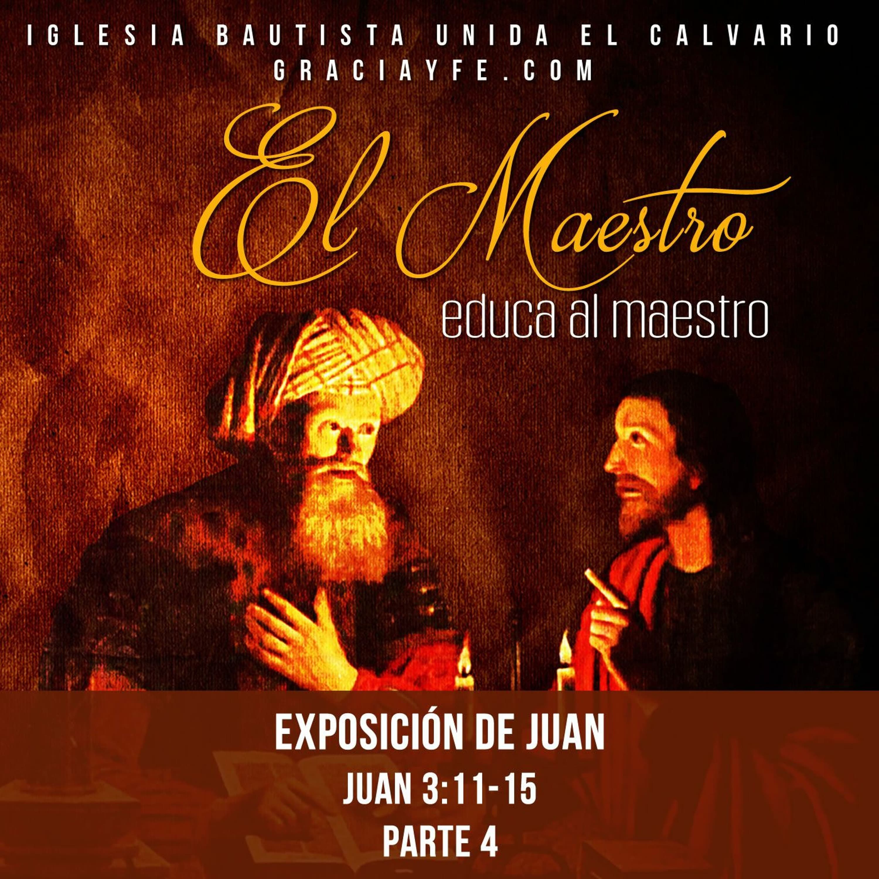 El Maestro educa al maestro (Parte 4)